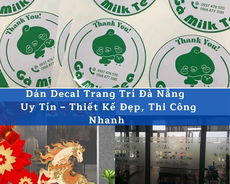Dán Decal Trang Trí Đà Nẵng Đẹp – Thi Công Nhanh, Giá Tốt