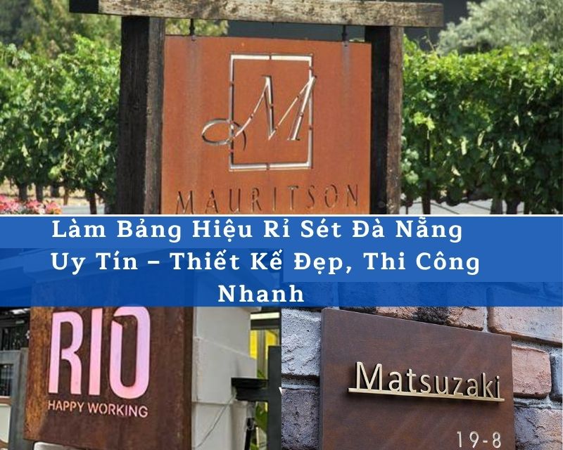 Làm Bảng Hiệu Rỉ Sét Đà Nẵng Đẹp, Độc Đáo, Giá Tốt