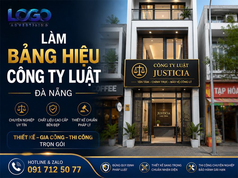 Làm Bảng Hiệu Công Ty Luật Đà Nẵng Chuyên Nghiệp – Thiết Kế Chuẩn Pháp Lý