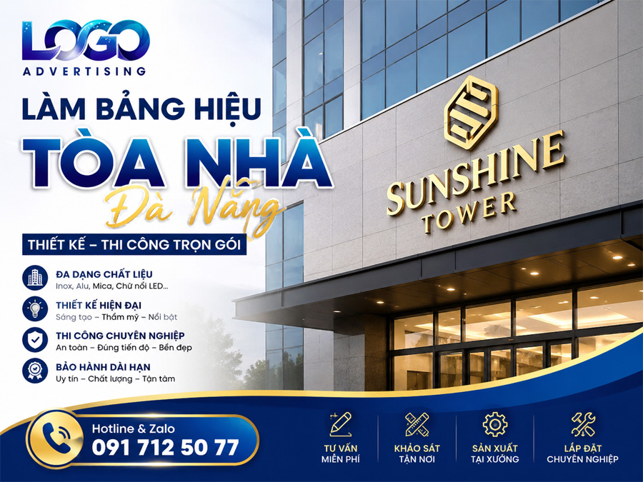 Làm Bảng Hiệu Tòa Nhà Đà Nẵng Đẹp, Hiện Đại, Thi Công Trọn Gói