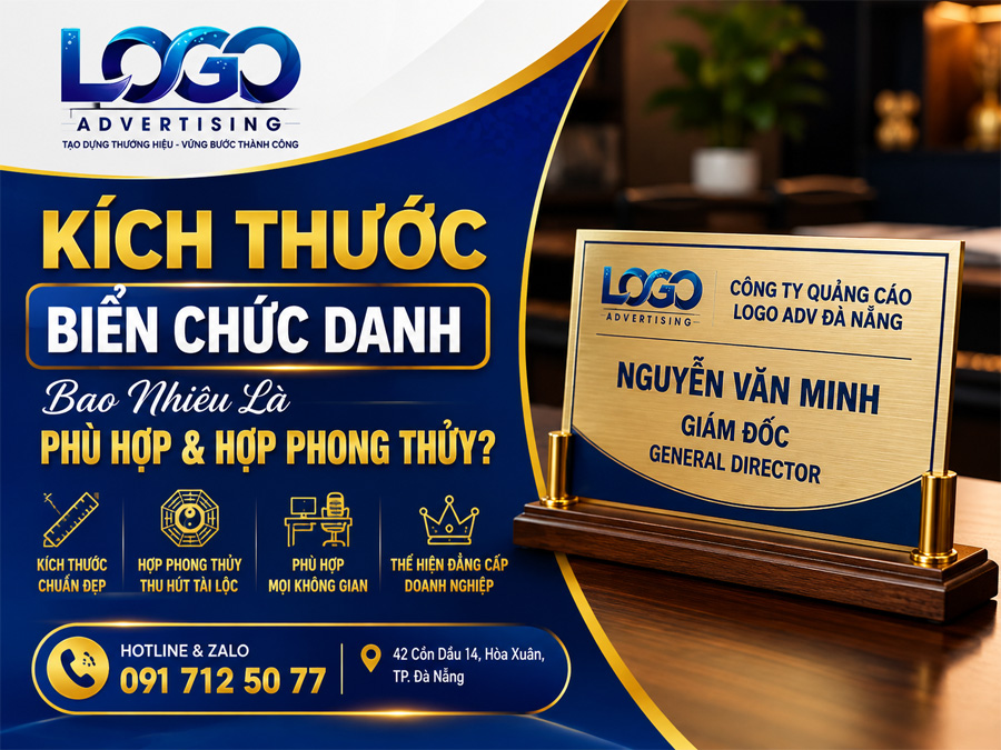 Kích Thước Biển Chức Danh Bao Nhiêu Là Phù Hợp Và Hợp Phong Thủy?