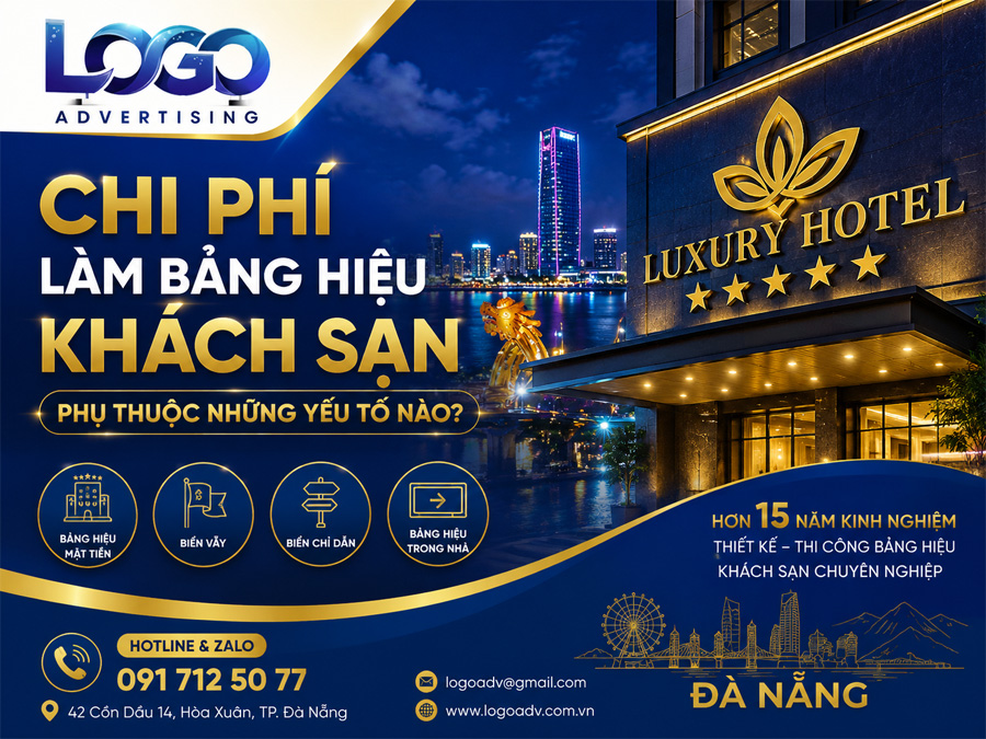 Chi Phí Làm Bảng Hiệu Khách Sạn Phụ Thuộc Những Yếu Tố Nào?