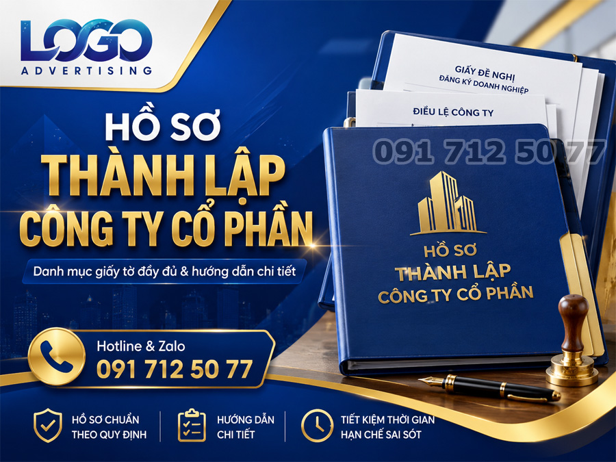 Hồ Sơ Thành Lập Công Ty Cổ Phần Gồm Những Gì? Hướng Dẫn Chuẩn Bị Đầy Đủ
