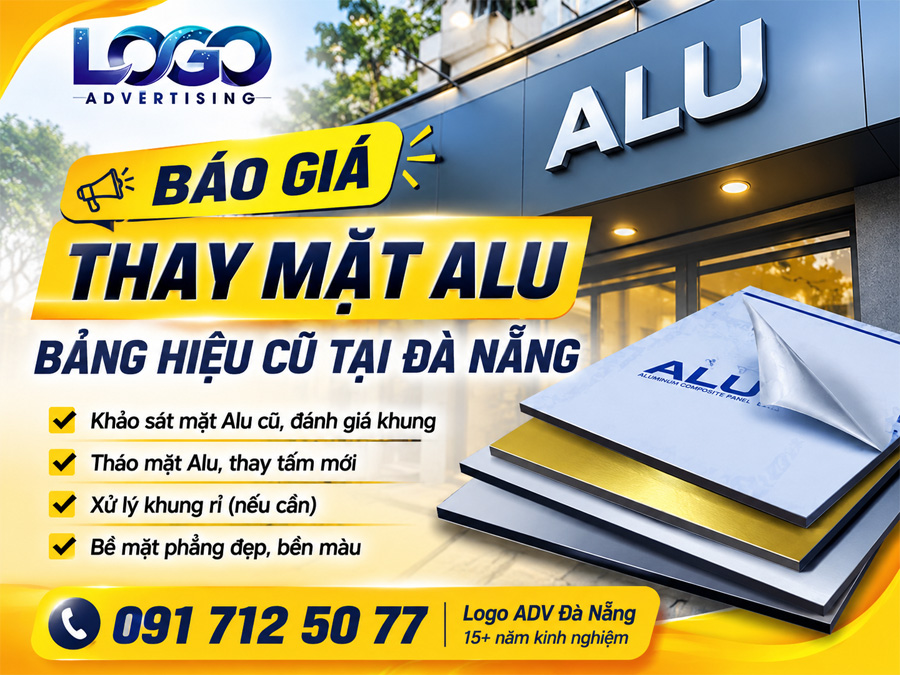 Báo Giá Thay Mặt Alu Bảng Hiệu Cũ Tại Đà Nẵng