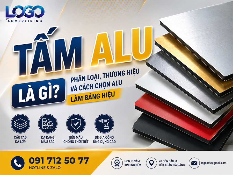 Tấm Alu Là Gì? Phân Loại, Thương Hiệu Và Cách Chọn Alu Làm Bảng Hiệu