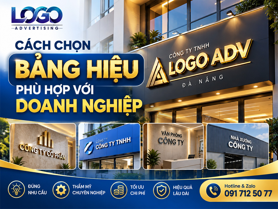 Cách Chọn Bảng Hiệu Phù Hợp Với Doanh Nghiệp