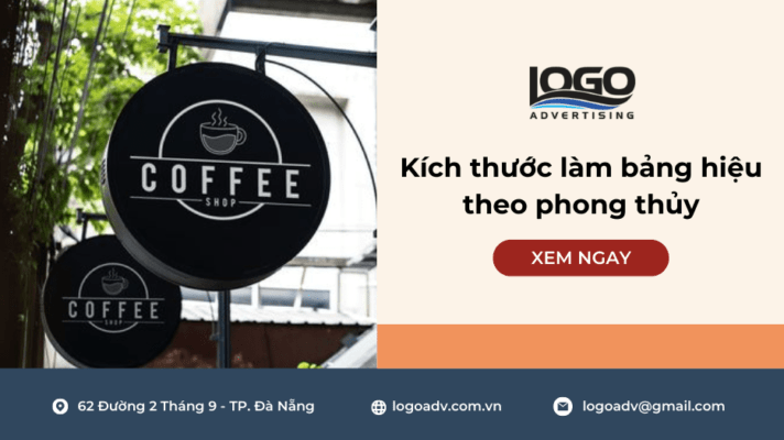 Kích thước làm biển hiệu quảng cáo theo phong thủy - Logoadv